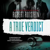 A True Verdict by  Robert Rotstein audiobook