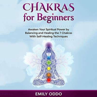 Chakras for Beginners by Emily Oddo audiobook