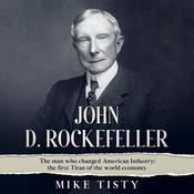 John D. Rockefeller by  Mike Tisty audiobook