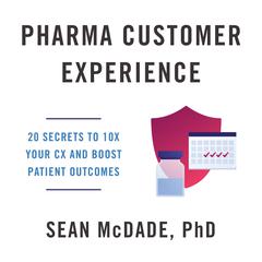 Pharma Customer Experience by Sean McDade audiobook
