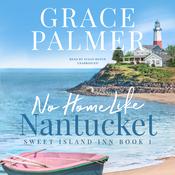 No Home Like Nantucket by  Grace Palmer audiobook