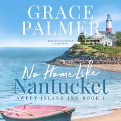 No Home Like Nantucket by Grace Palmer audiobook