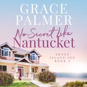 No Secret Like Nantucket by  Grace Palmer audiobook