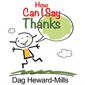 How Can I Say Thanks by  Dag Heward-Mills audiobook