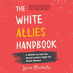 The White Allies Handbook by Lecia Michelle audiobook