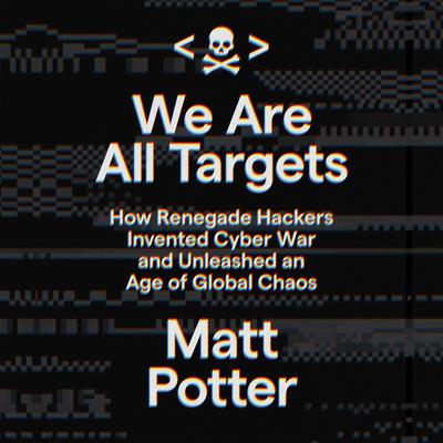 We Are All Targets by Matt Potter audiobook