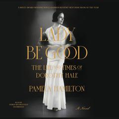 Lady Be Good by Pamela  Hamilton audiobook