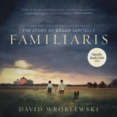 Familiaris (Oprah’s Book Club) by David Wroblewski audiobook