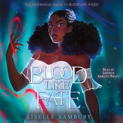 Blood Like Fate by Liselle Sambury audiobook