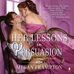 Her Lessons in Persuasion by Megan Frampton audiobook