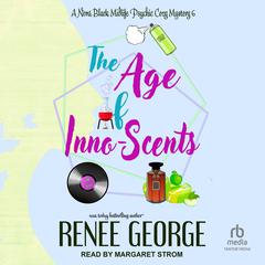 The Age of Inno-Scents by Renee George audiobook
