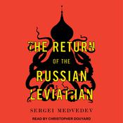 The Return of the Russian Leviathan by  Sergei Medvedev audiobook
