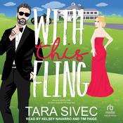 With This Fling by  Tara Sivec audiobook