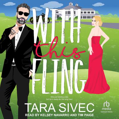 With This Fling by Tara Sivec audiobook