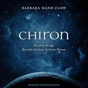 Chiron by  Barbara Hand Clow audiobook