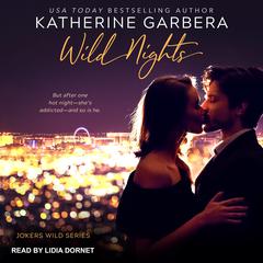 Wild Nights by Katherine Garbera audiobook