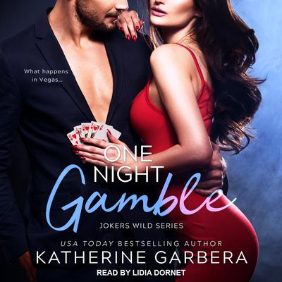 One Night Gamble by Katherine Garbera audiobook