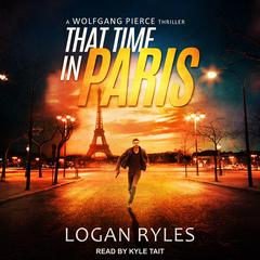 That Time in Paris by Logan Ryles audiobook