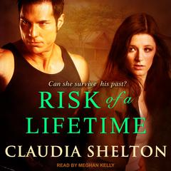 Risk of a Lifetime by Claudia Shelton audiobook