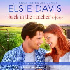 Back in the Rancher’s Arms by Elsie Davis audiobook