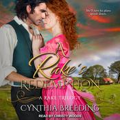 A Rake’s Redemption by  Cynthia Breeding audiobook
