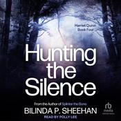 Hunting the Silence by  Bilinda P. Sheehan audiobook