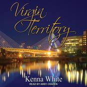 Virgin Territory by  Kenna White audiobook