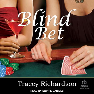 Blind Bet by Tracey Richardson audiobook