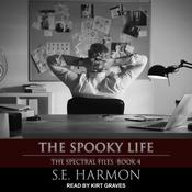 The Spooky Life by  S.E. Harmon audiobook