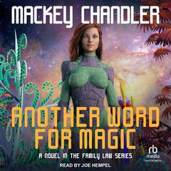 Another Word for Magic by Mackey Chandler audiobook