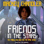 Friends in the Stars by  Mackey Chandler audiobook