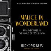 Malice in Wonderland by  Hugo Vickers audiobook