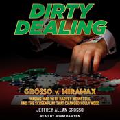 Dirty Dealing by  Jeffrey Allan Grosso audiobook