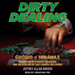 Dirty Dealing by Jeffrey Allan Grosso audiobook