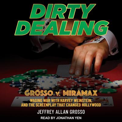 Dirty Dealing by Jeffrey Allan Grosso audiobook
