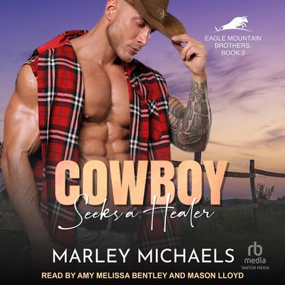 Cowboy Seeks a Healer by Marley Michaels audiobook