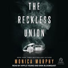 The Reckless Union by Monica Murphy audiobook