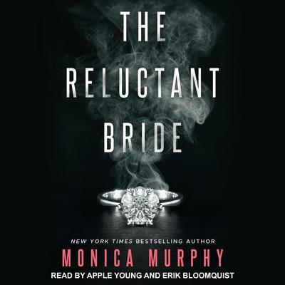 The Reluctant Bride by Monica Murphy audiobook