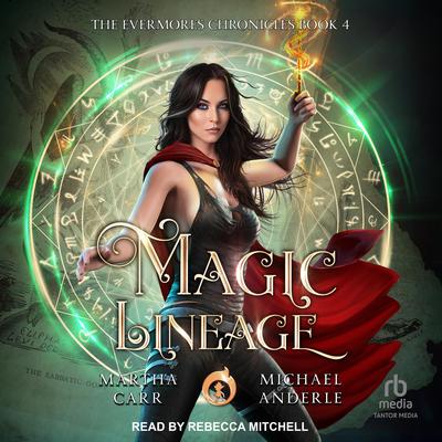 Magic Lineage by Michael Anderle audiobook