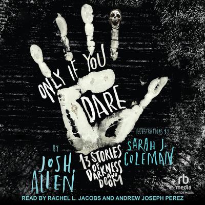 Only If You Dare by Josh Allen audiobook