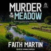 Murder in the Meadow by  Faith Martin audiobook