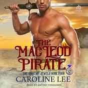 The MacLeod Pirate by  Caroline Lee audiobook