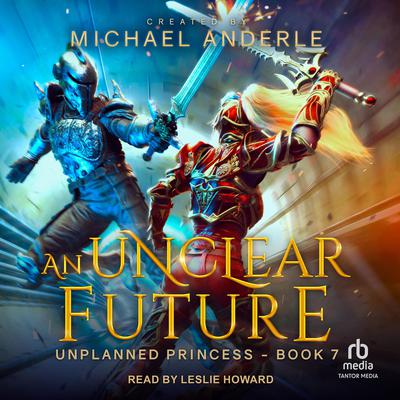 An Unclear Future by Michael Anderle audiobook