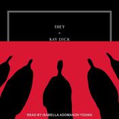 They by  Kay Dick audiobook