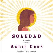 Soledad by  Angie Cruz audiobook