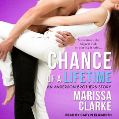 Chance of a Lifetime by Marissa Clarke audiobook