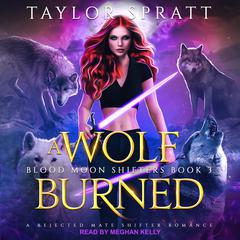 A Wolf Burned by Taylor Spratt audiobook