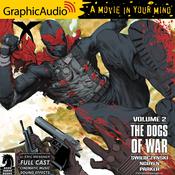 X Volume 2: The Dogs Of War [Dramatized Adaptation] by  Eric Nguyen audiobook