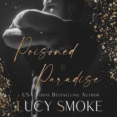 Poisoned Paradise by Lucy Smoke audiobook