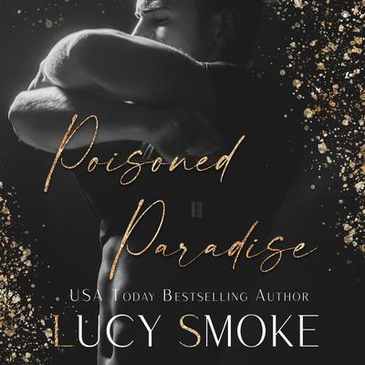 Poisoned Paradise by Lucy Smoke audiobook